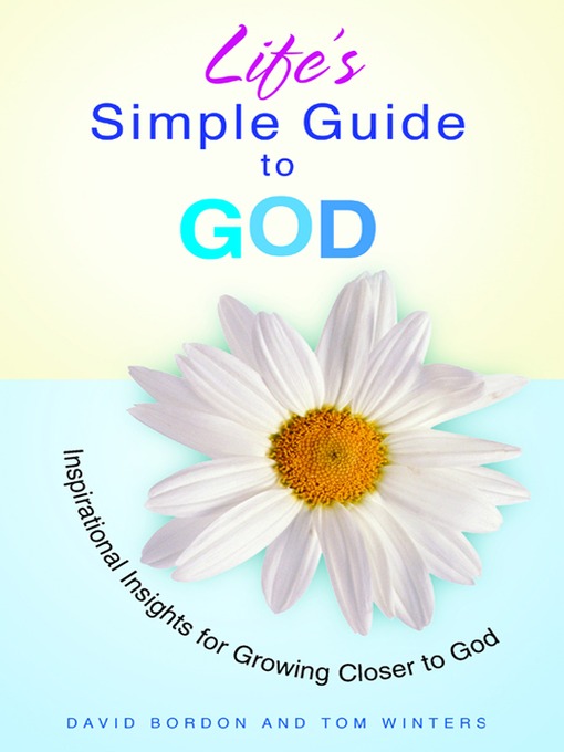 Title details for Life's Simple Guide to God by David Bordon - Wait list